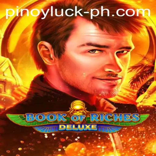 Exploring the Thrills of Book of Riches Deluxe: A Game Full of Pinoy Luck